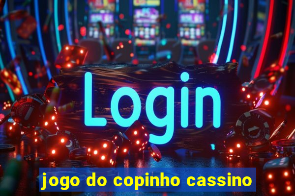 jogo do copinho cassino